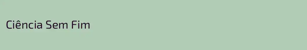 Ciência Sem Fim